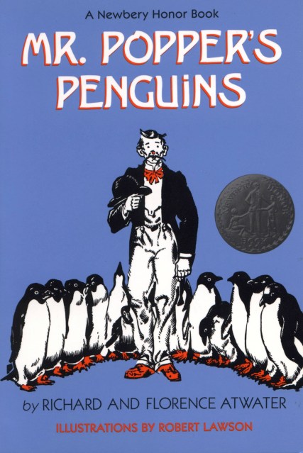 Mr. Popper’s Penguins (Newbery Honor Award Winner)