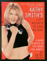 Kathy Smith’s Lift Weights to Lose Weight