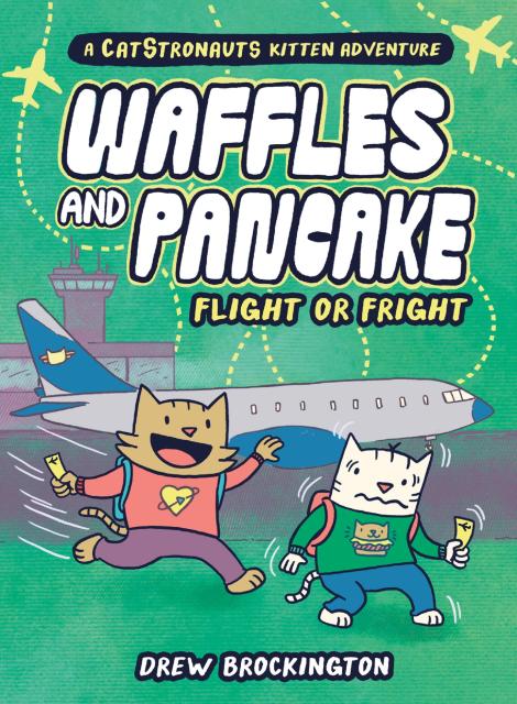 Waffles and Pancake: Flight or Fright (A Graphic Novel)