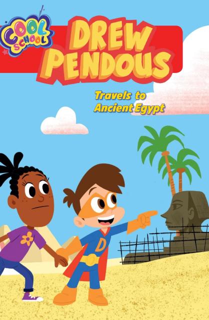 Drew Pendous Travels to Ancient Egypt (Drew Pendous #2)