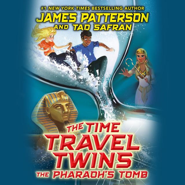 The Time Travel Twins: The Pharaoh’s Tomb