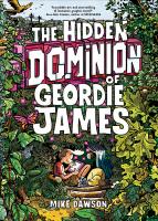 The Hidden Dominion of Geordie James