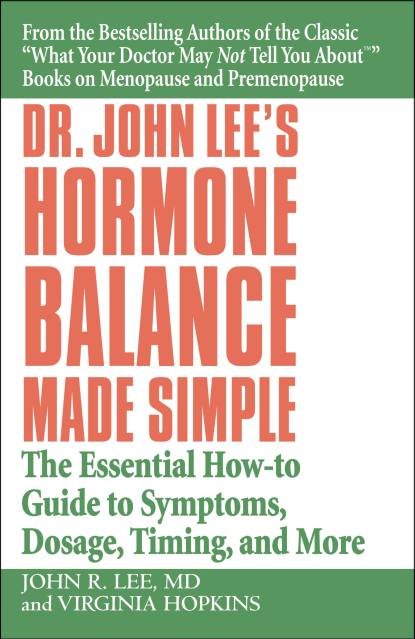 Dr. John Lee’s Hormone Balance Made Simple