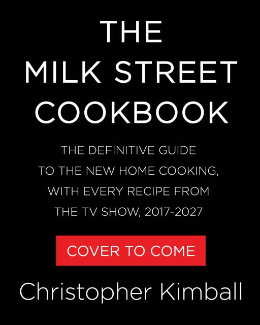 The Milk Street Cookbook