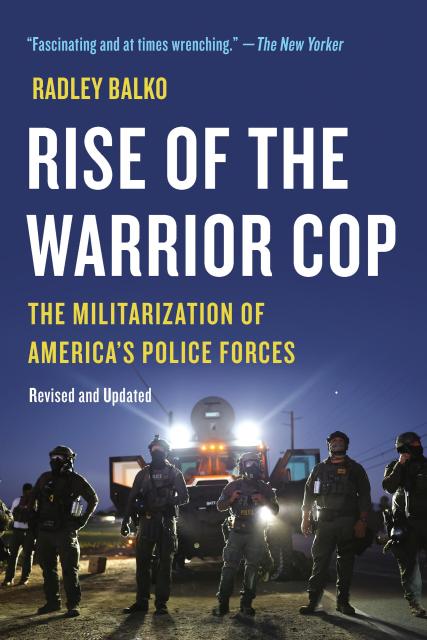 Rise of the Warrior Cop