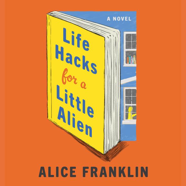 Life Hacks for a Little Alien