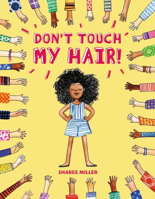 Don’t Touch My Hair!