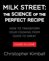 Milk Street: The Science of the Perfect Recipe