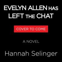 Evelyn Allen Has Left the Chat