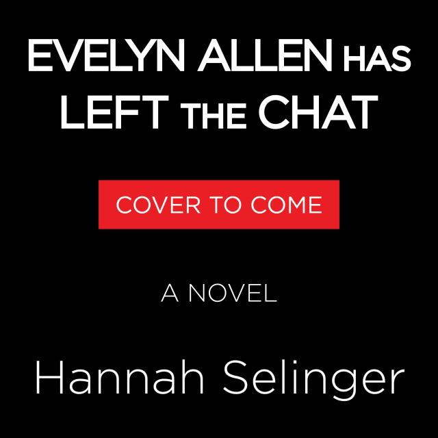 Evelyn Allen Has Left the Chat