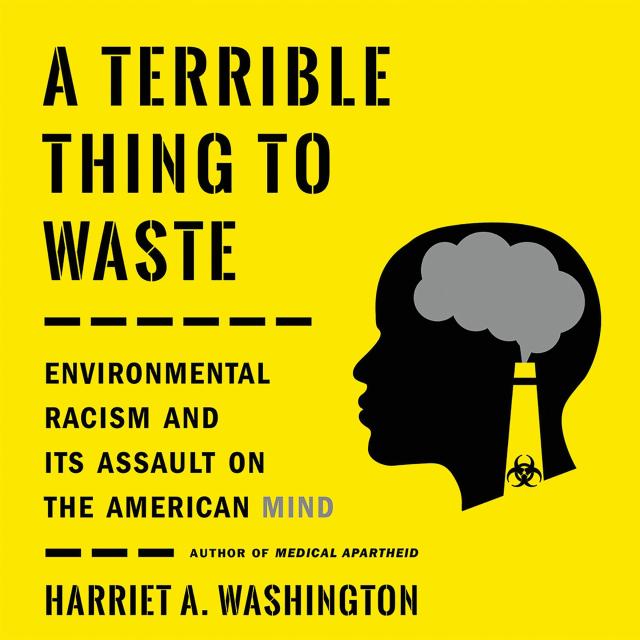 A Terrible Thing to Waste