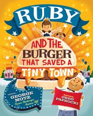 Ruby and the Burger That Saved a Tiny Town